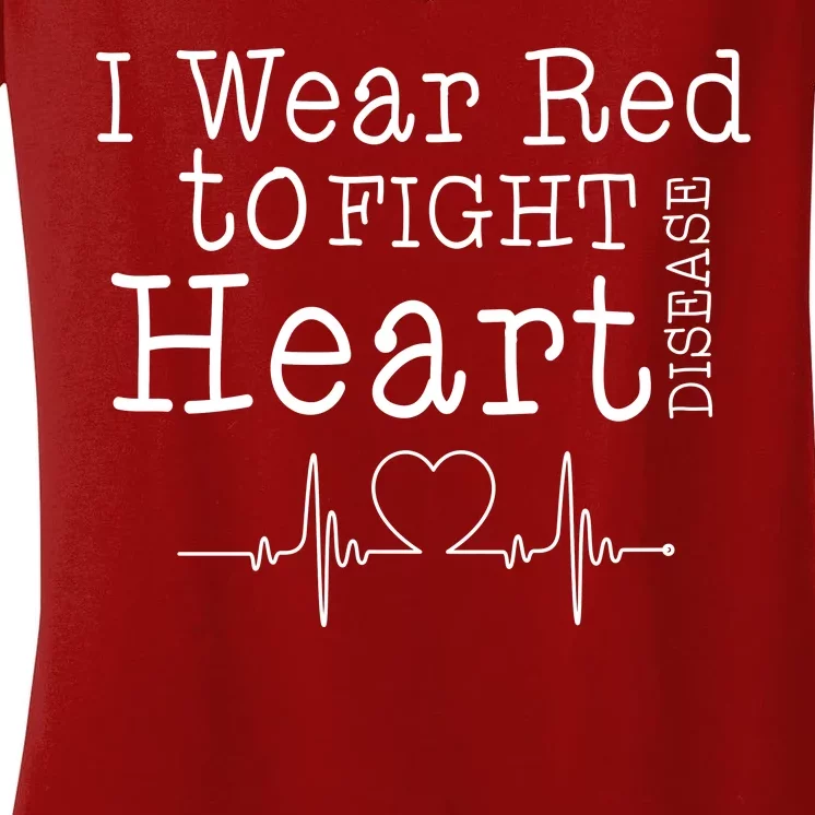 I Wear To Fight Heart Disease Women's V-Neck T-Shirt