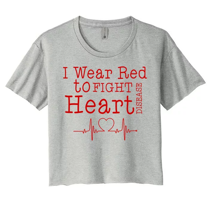 I Wear To Fight Heart Disease Women's Crop Top Tee