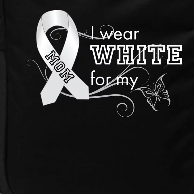 I Wear White For My Mom Lung Cancer Awareness Impact Tech Backpack