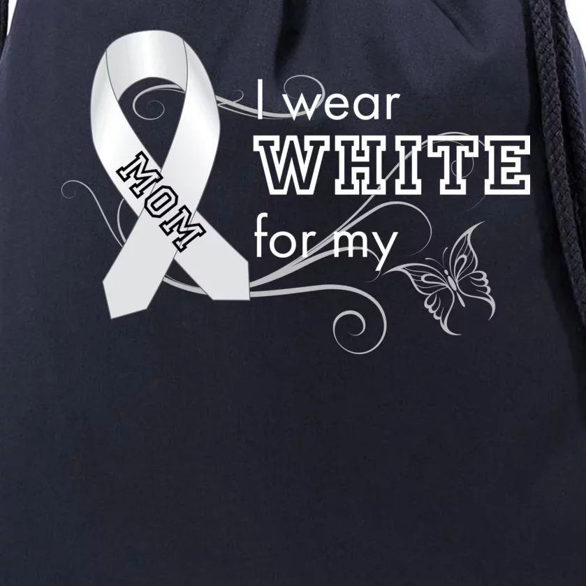 I Wear White For My Mom Lung Cancer Awareness Drawstring Bag