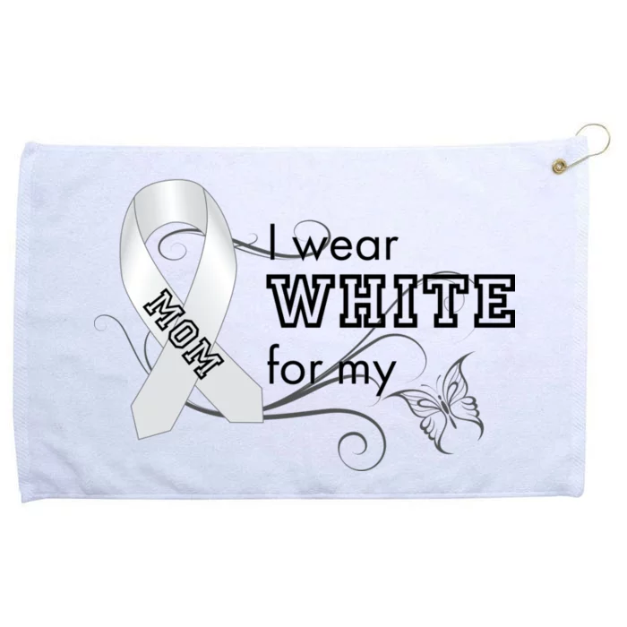 I Wear White For My Mom Lung Cancer Awareness Grommeted Golf Towel