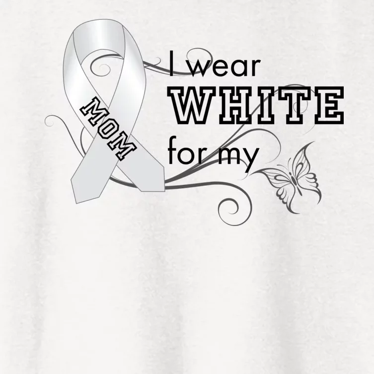 I Wear White For My Mom Lung Cancer Awareness Women's Crop Top Tee