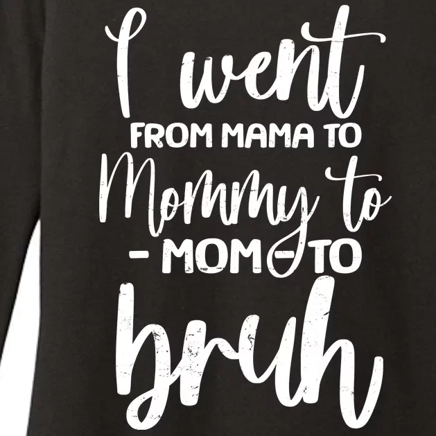 I Went From Mama To Bruh Funny Mother's Day Womens CVC Long Sleeve Shirt