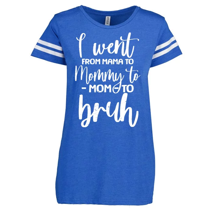 I Went From Mama To Bruh Funny Mother's Day Enza Ladies Jersey Football T-Shirt