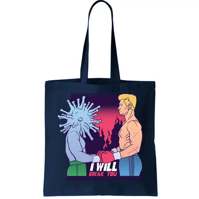 I Will Break You Boxing Virus Tote Bag