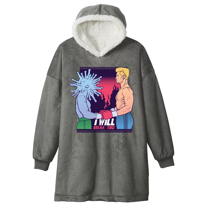 I Will Break You Boxing Virus Hooded Wearable Blanket