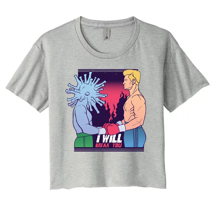 I Will Break You Boxing Virus Women's Crop Top Tee