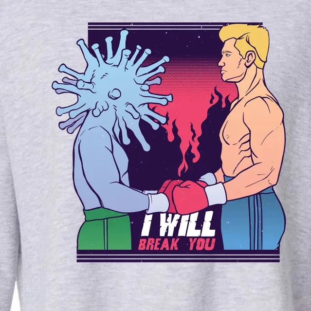 I Will Break You Boxing Virus Cropped Pullover Crew