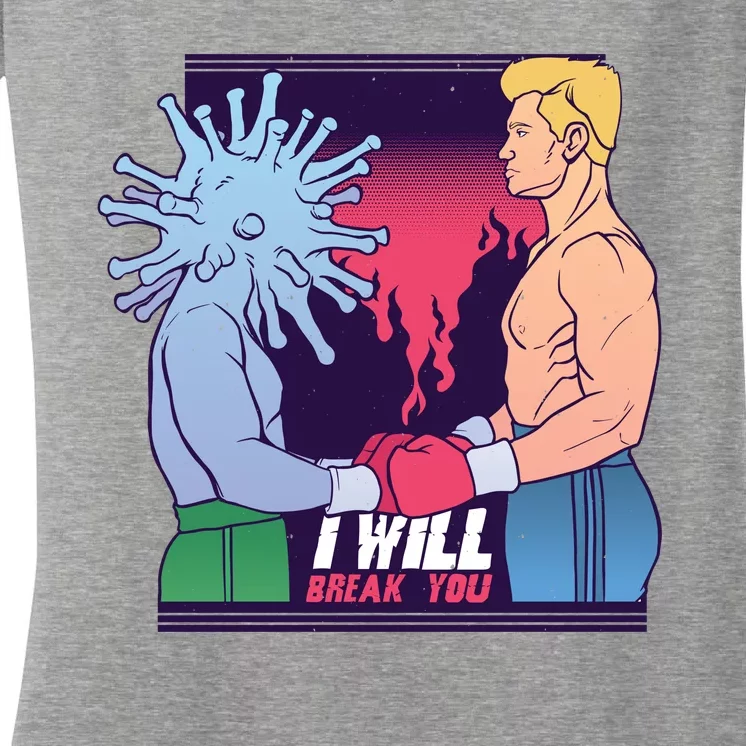 I Will Break You Boxing Virus Women's V-Neck T-Shirt