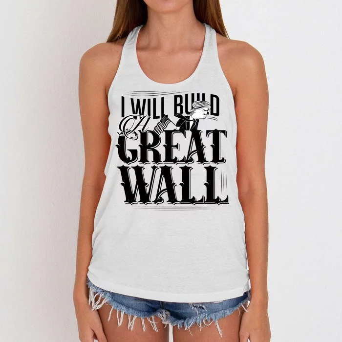 I Will Build A Great Wall - Donald Trump Women's Knotted Racerback Tank