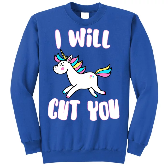 I Will Cut You Stabby Unicorn Tall Sweatshirt