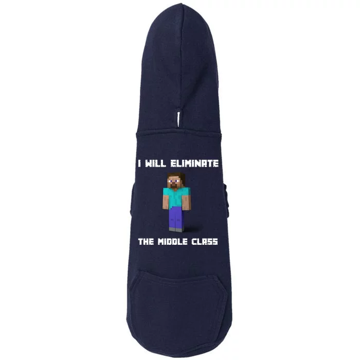 I Will Eliminate The Middle Class Doggie 3-End Fleece Hoodie