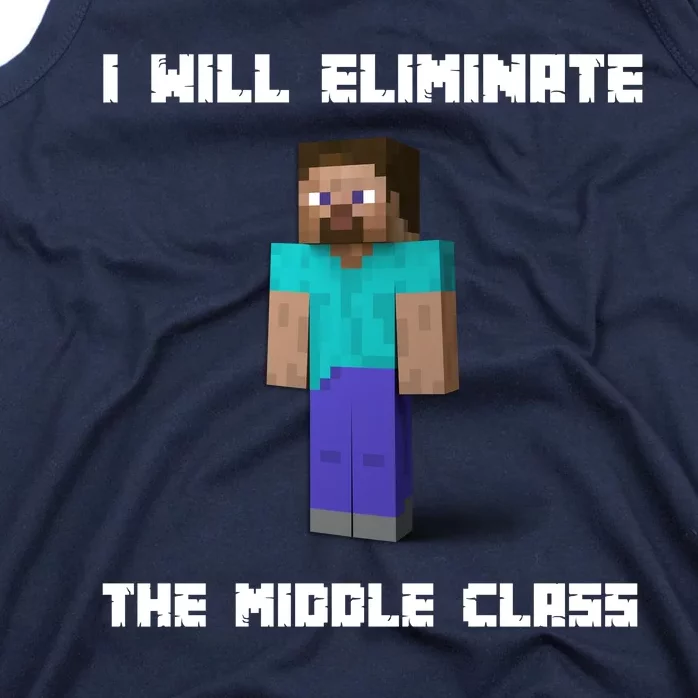 I Will Eliminate The Middle Class Tank Top