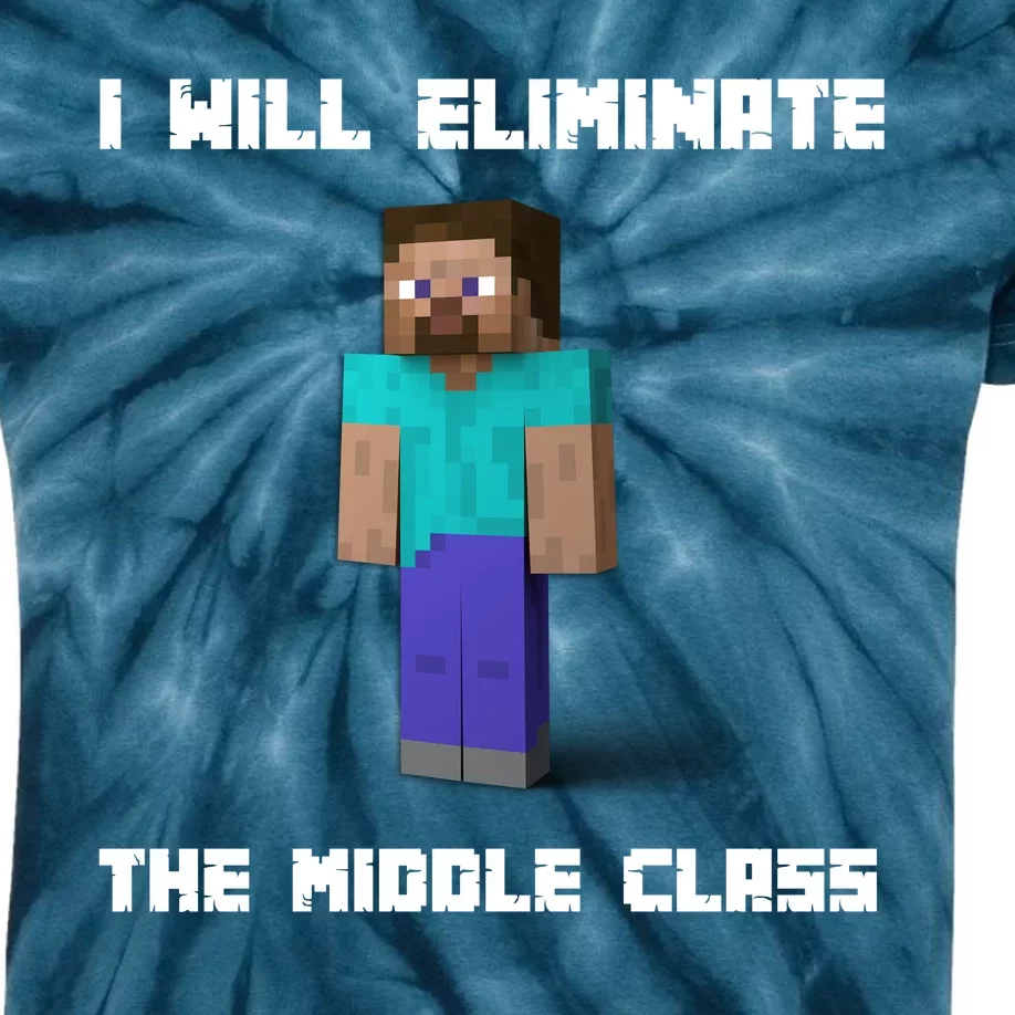 I Will Eliminate The Middle Class Kids Tie-Dye T-Shirt