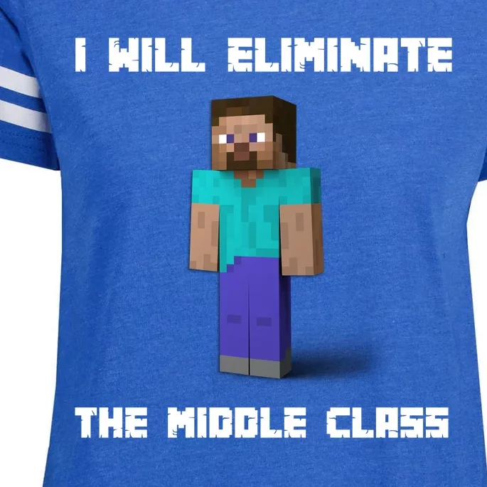 I Will Eliminate The Middle Class Enza Ladies Jersey Football T-Shirt