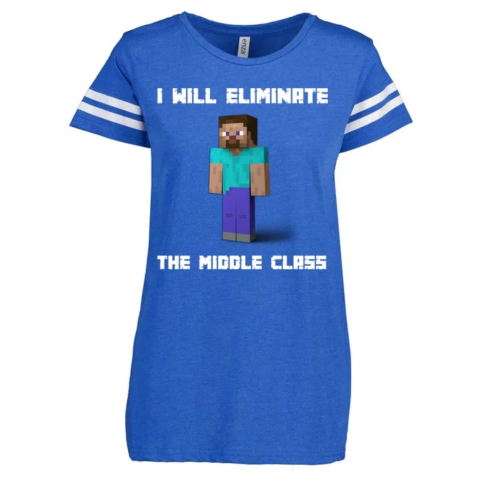 I Will Eliminate The Middle Class Enza Ladies Jersey Football T-Shirt