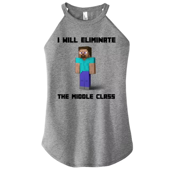 I Will Eliminate The Middle Class Women’s Perfect Tri Rocker Tank