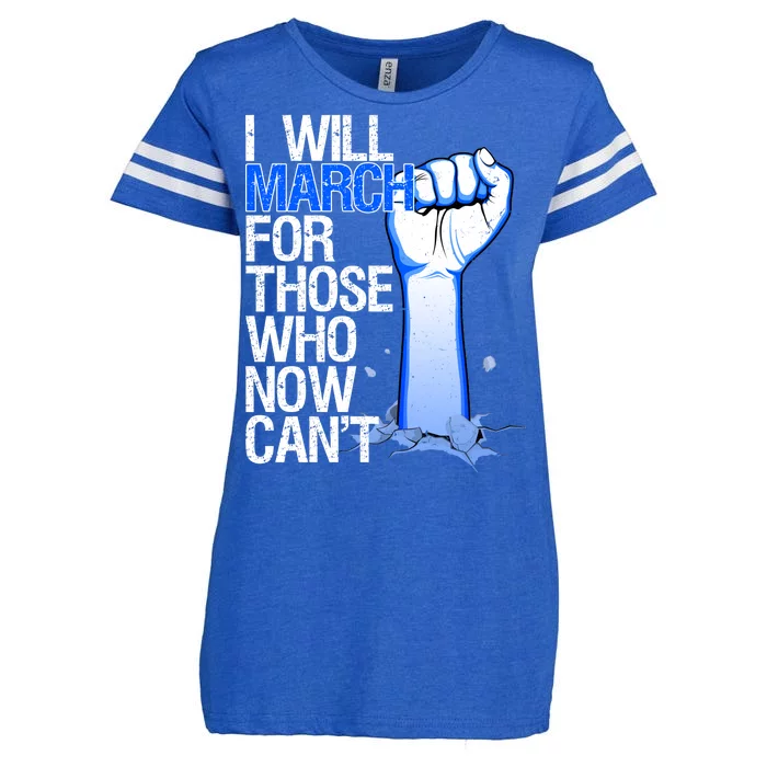 I Will March For Those Who Now Can't Enza Ladies Jersey Football T-Shirt