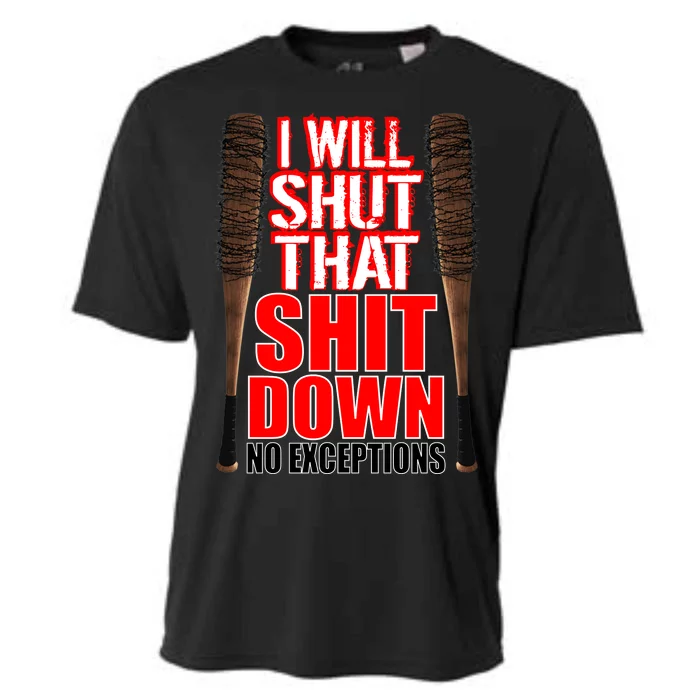 I Will Shut That Shit Down No Exceptions Barbwire Bat Dead Zombies Cooling Performance Crew T-Shirt