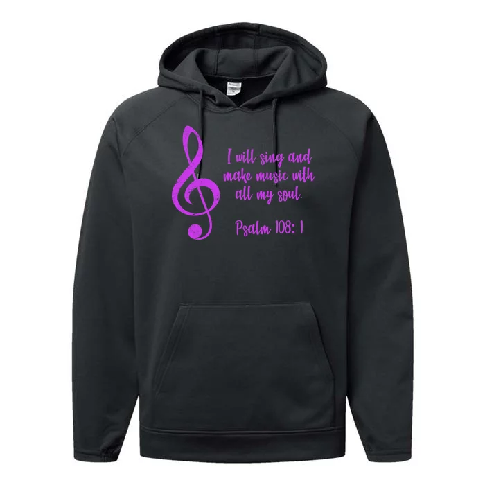 I Will Sing And Make Music With All My Soul Performance Fleece Hoodie