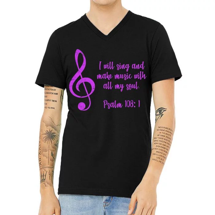 I Will Sing And Make Music With All My Soul V-Neck T-Shirt