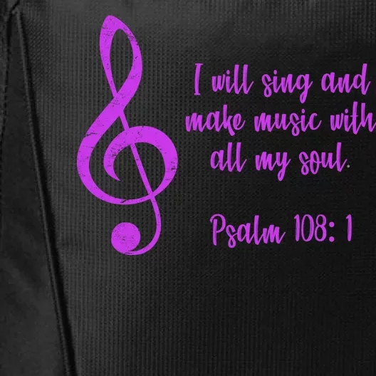 I Will Sing And Make Music With All My Soul City Backpack