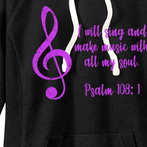 I Will Sing And Make Music With All My Soul Women's Fleece Hoodie