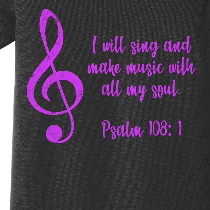 I Will Sing And Make Music With All My Soul Baby Bodysuit