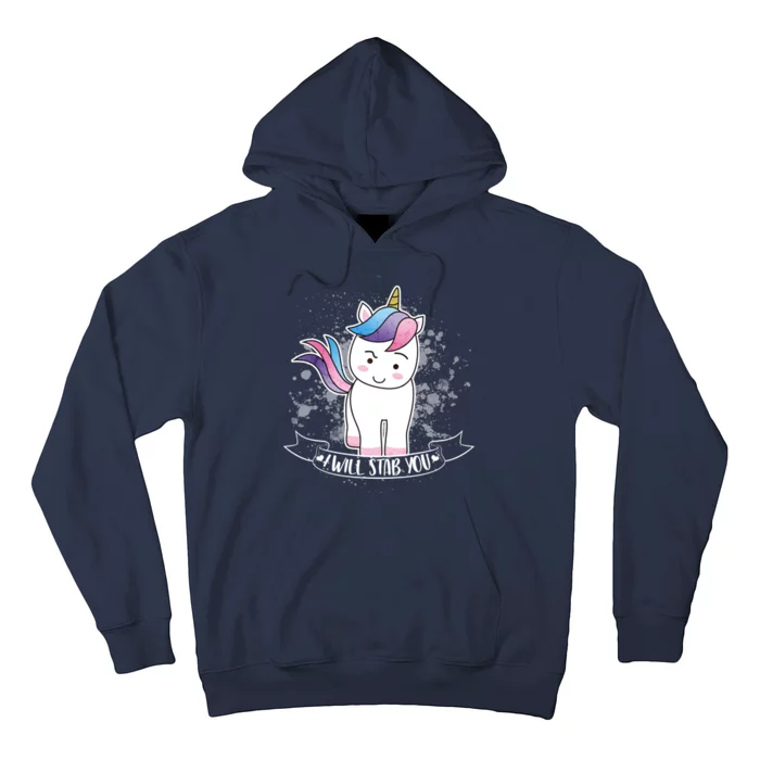 I Will Stab You Unicorn Hoodie