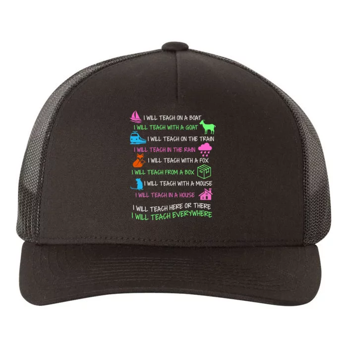 I Will Teach Everywhere Yupoong Adult 5-Panel Trucker Hat