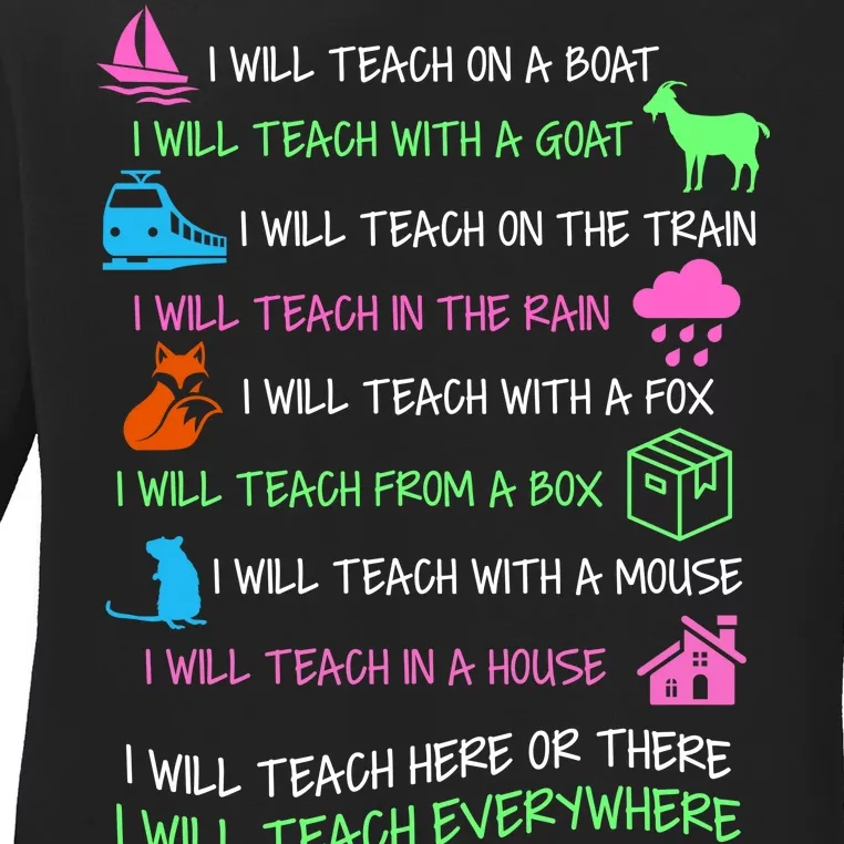 I Will Teach Everywhere Ladies Long Sleeve Shirt