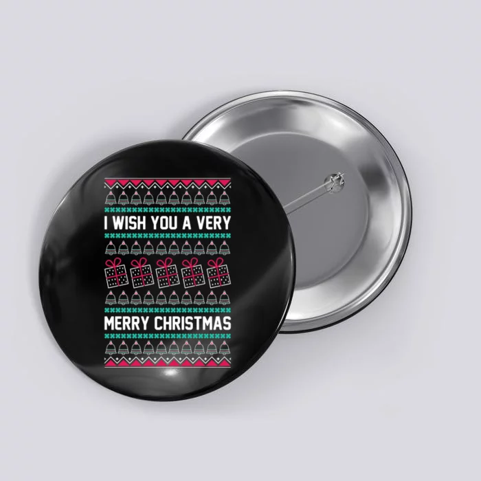 I Wish You A Very Merry Christmas Cute Ugly Sweater Button