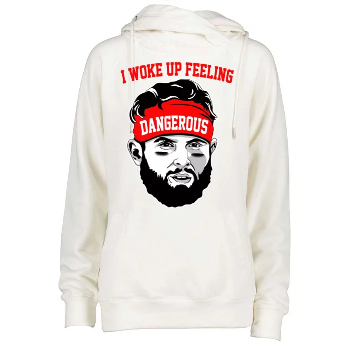 I Woke Up Feeling Dangerous Funny Football Womens Funnel Neck Pullover Hood