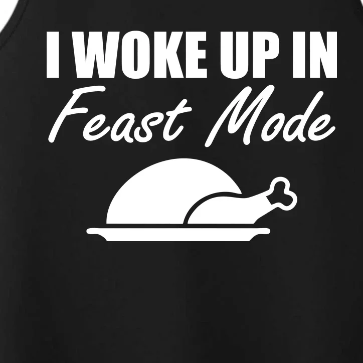 I Woke Up In Feast Mode Thanksgiving Turkey Performance Tank