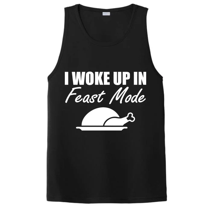 I Woke Up In Feast Mode Thanksgiving Turkey Performance Tank