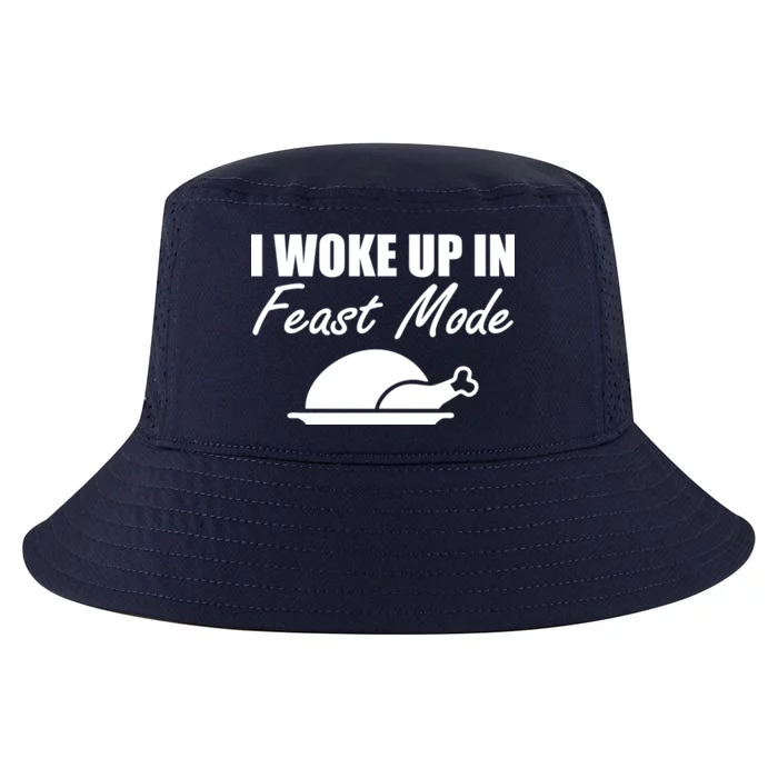 I Woke Up In Feast Mode Thanksgiving Turkey Cool Comfort Performance Bucket Hat