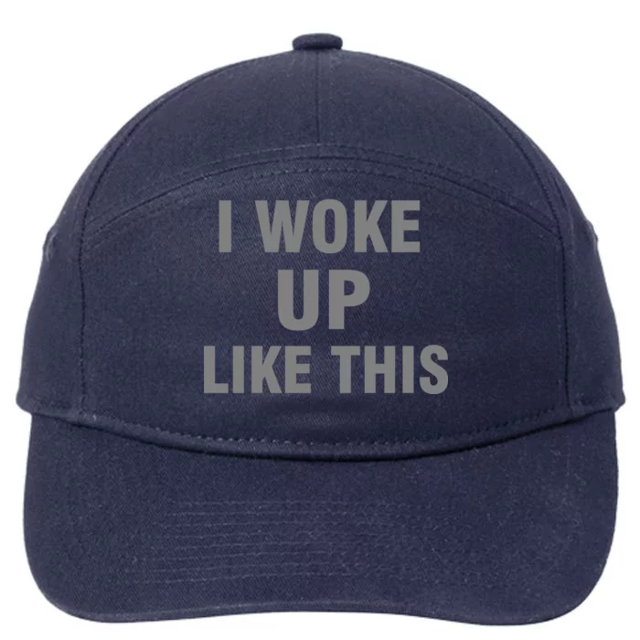 I Woke Up Like This 7-Panel Snapback Hat