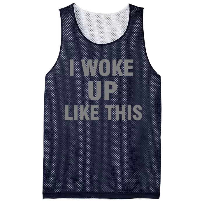 I Woke Up Like This Mesh Reversible Basketball Jersey Tank