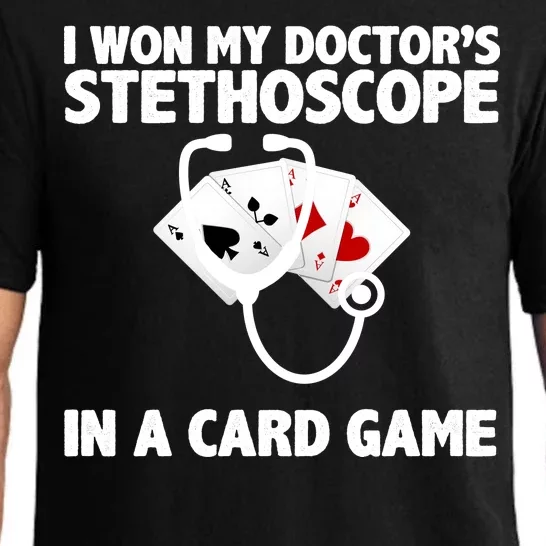 I Won My Doctor's Stethoscope Card Game Pajama Set