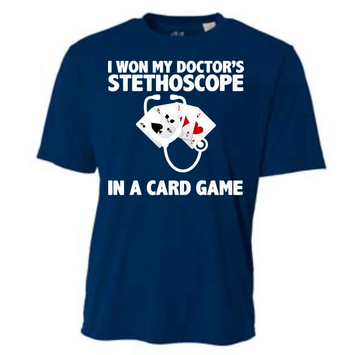 I Won My Doctor's Stethoscope Card Game Cooling Performance Crew T-Shirt