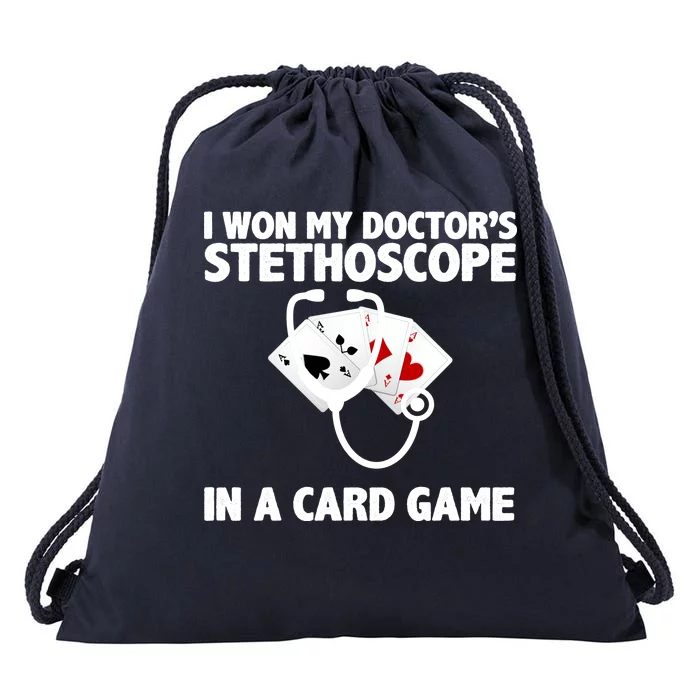 I Won My Doctor's Stethoscope Card Game Drawstring Bag