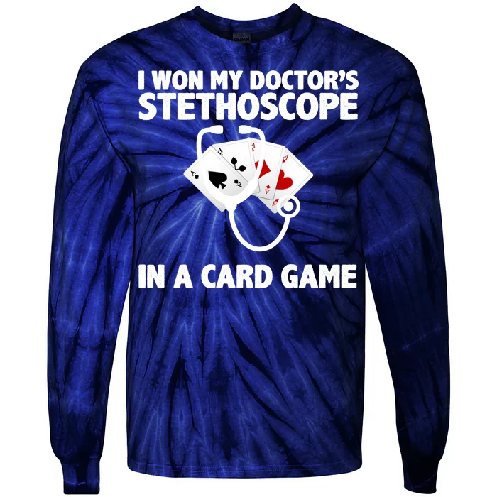 I Won My Doctor's Stethoscope Card Game Tie-Dye Long Sleeve Shirt