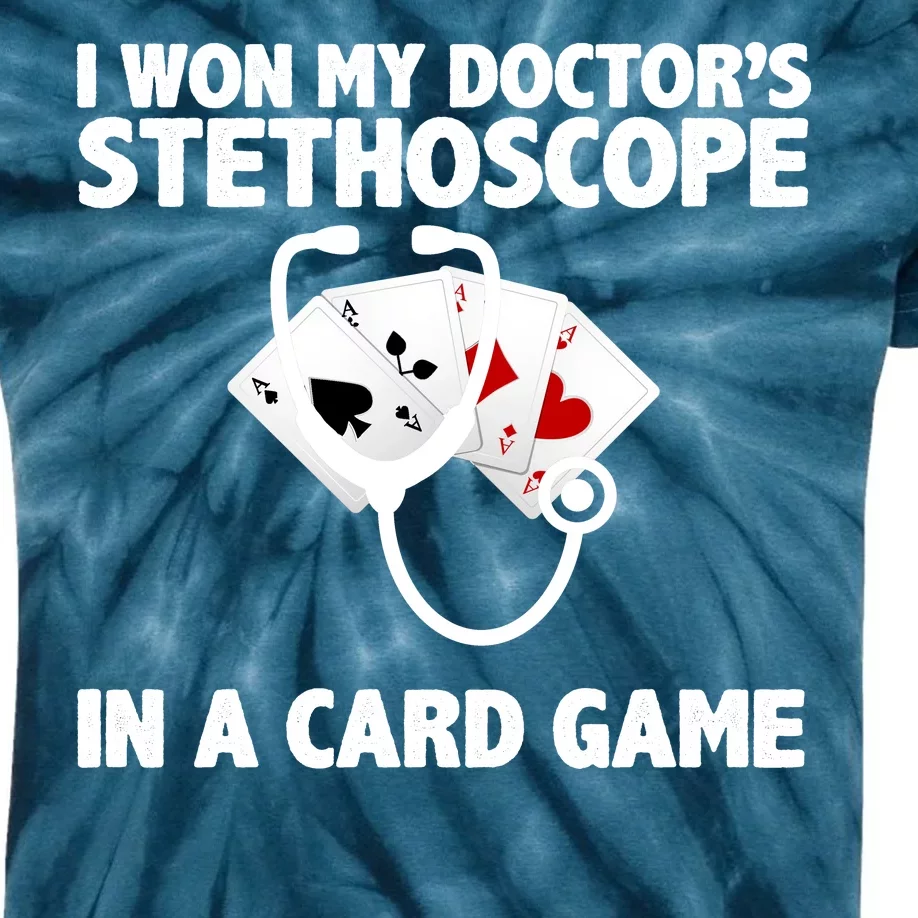 I Won My Doctor's Stethoscope Card Game Kids Tie-Dye T-Shirt