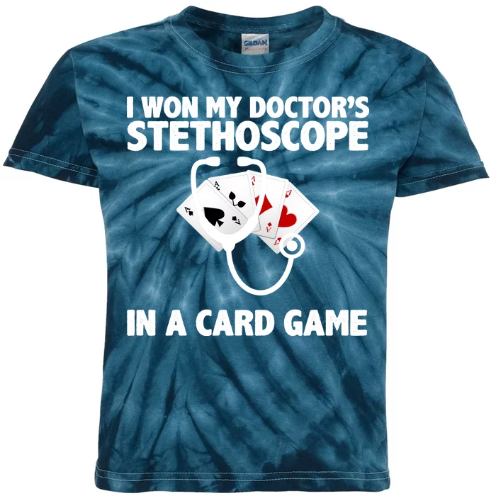 I Won My Doctor's Stethoscope Card Game Kids Tie-Dye T-Shirt