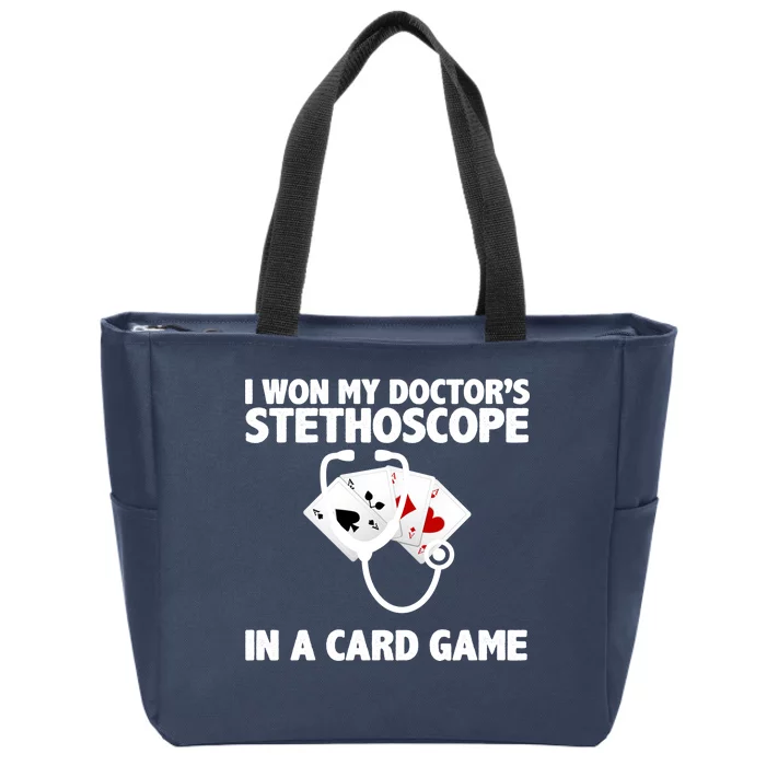 I Won My Doctor's Stethoscope Card Game Zip Tote Bag