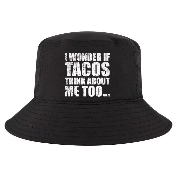 I Wonder if Tacos Think About Me Too Cool Comfort Performance Bucket Hat