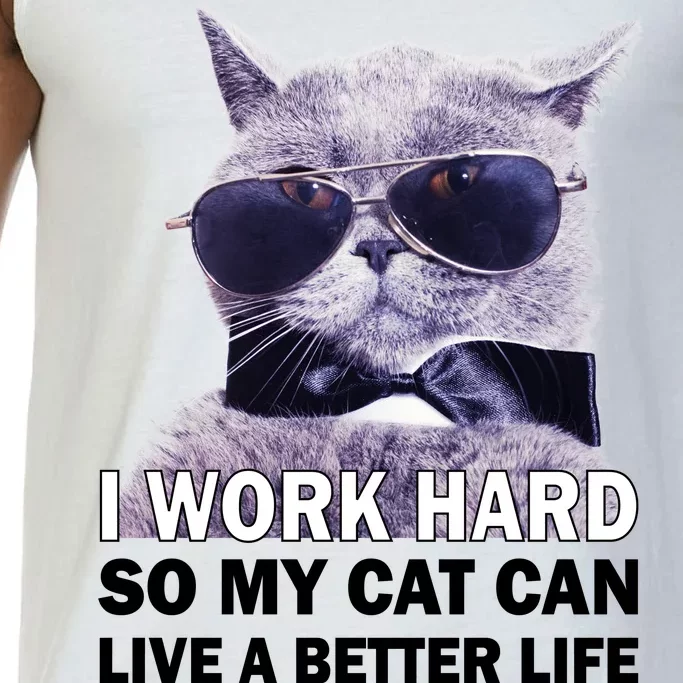 I Work Hard So My Cat Cat Live A Better Life Comfort Colors® Tank Top