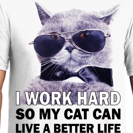 I Work Hard So My Cat Cat Live A Better Life Pajama Set