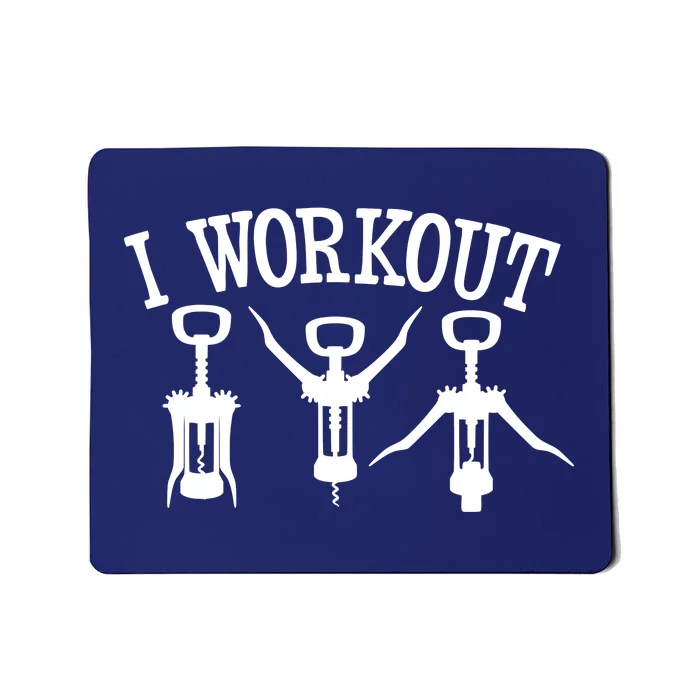 I Work Out Funny Bottle Opener Mousepad