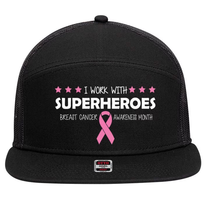 I Work With Superheroes Breast Cancer Awareness Month 7 Panel Mesh Trucker Snapback Hat